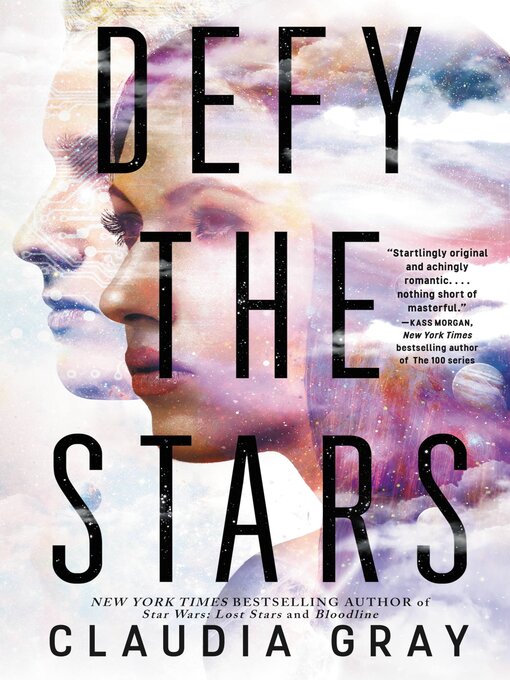 Title details for Defy the Stars by Claudia Gray - Available